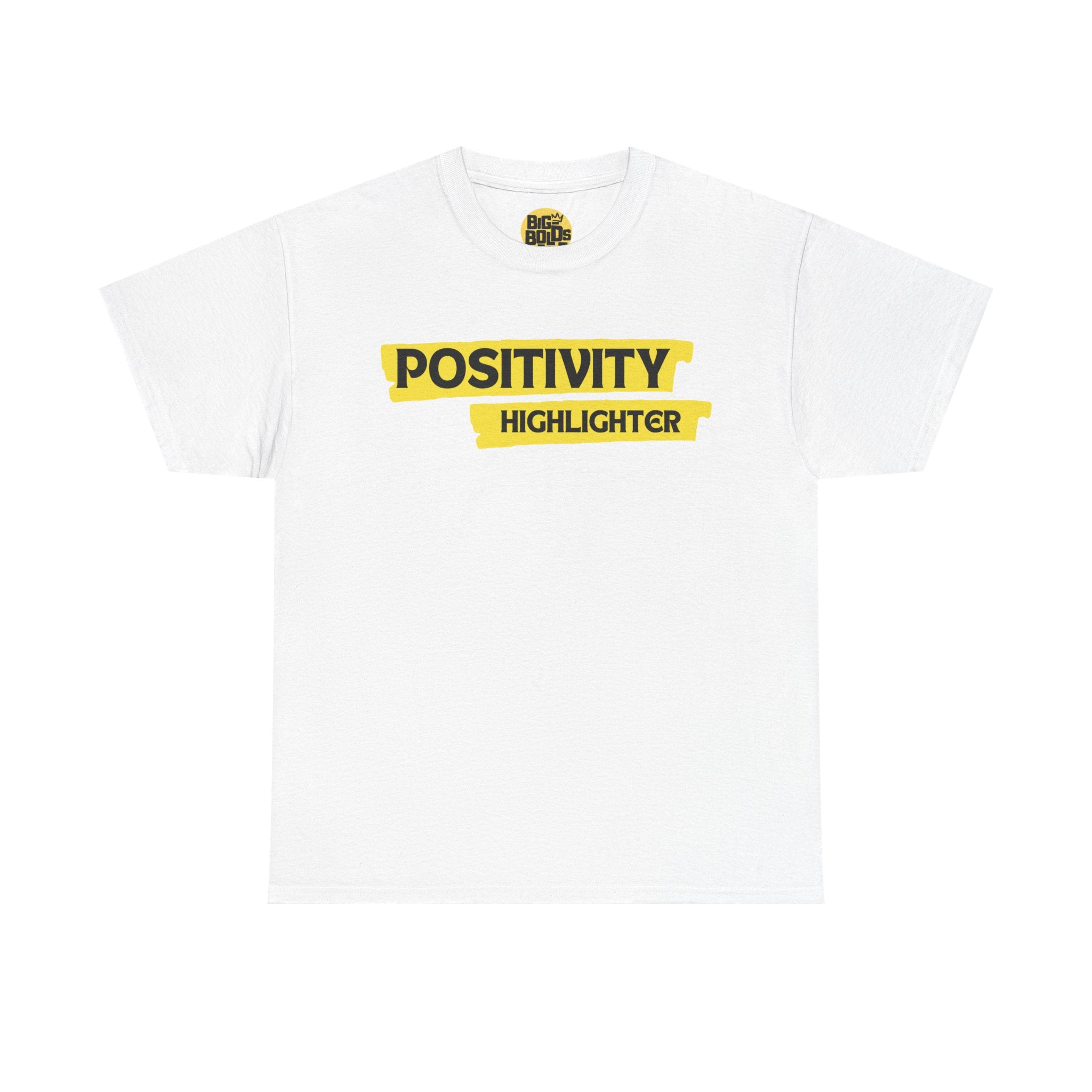 Inspirational Unisex Heavy Cotton Tee - Positivity Highlighter