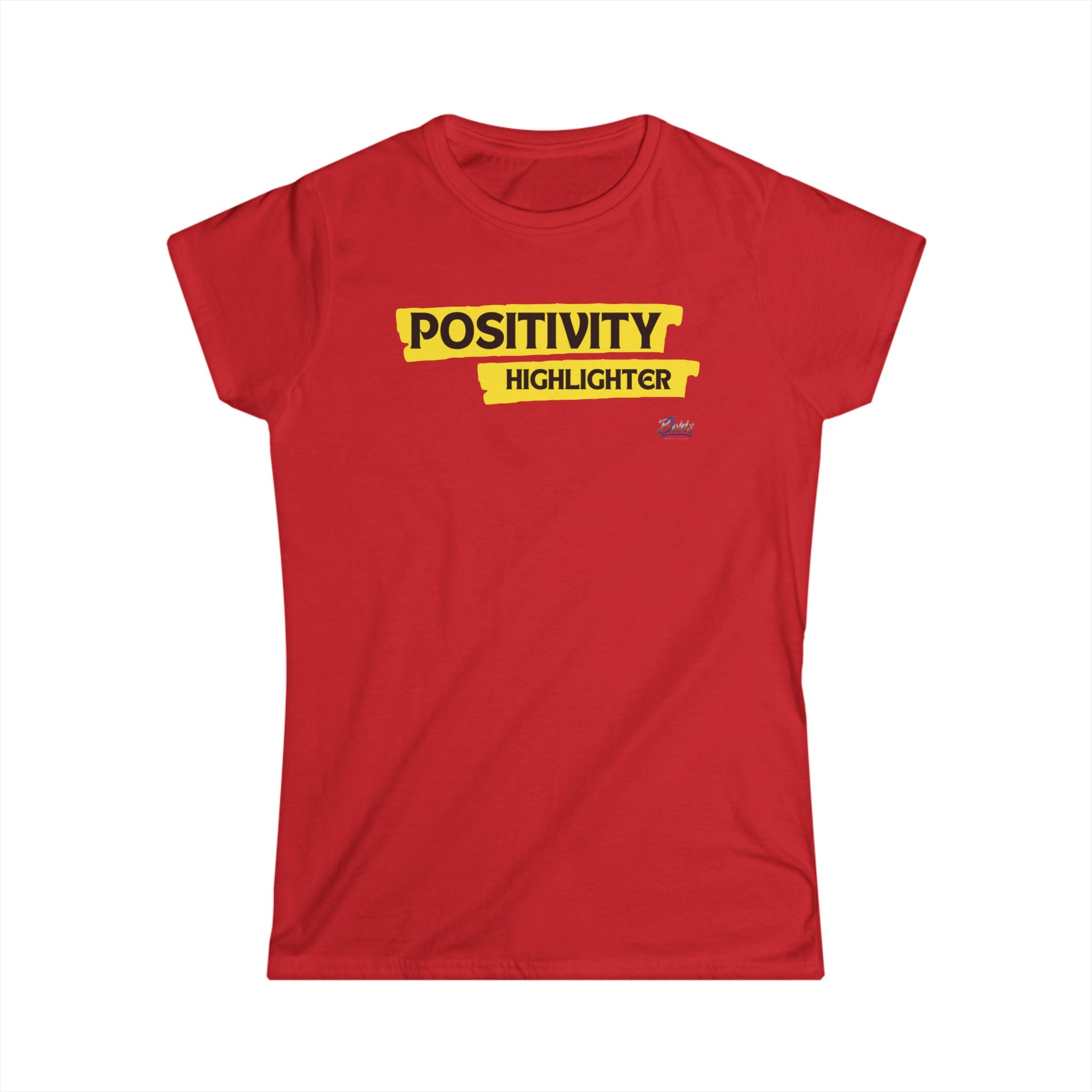 Women's Positivity Highlighter Tee - Uplifting Quote T-Shirt